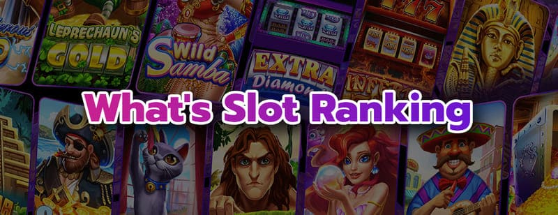 Slot ranking